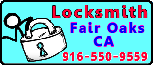 Locksmith Fair Oaks CA